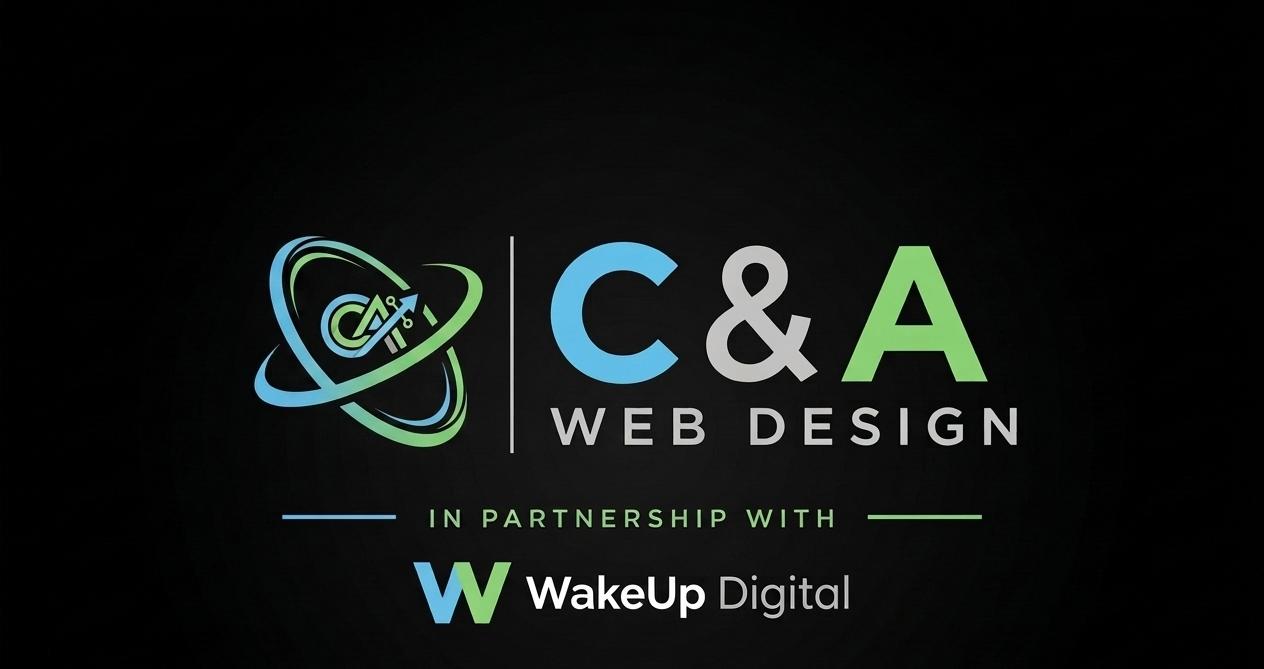 C&A Web Design in partnership with WakeUp Digital